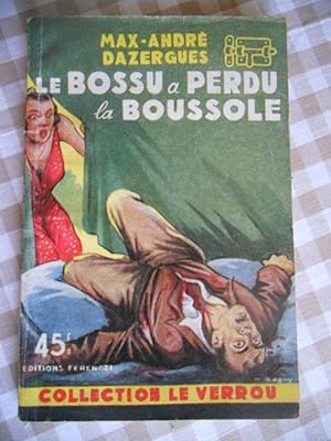 Seller image for Le bossu a perdu la boussole for sale by Frederic Delbos