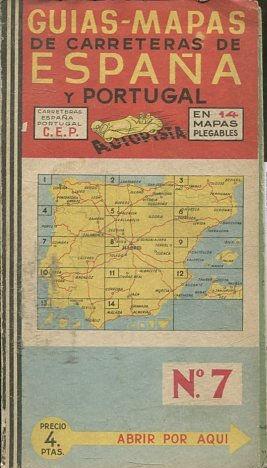 GUIAS-MAPAS DE CARRETERAS DE ESPAÑA Y PORTUGAL Nº7 ( EN 14 MAPAS PLEGABLES).