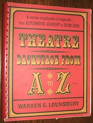 Immagine del venditore per Theatre Backstage From A To Z A Concise encyclopedia of stagecraft from Alternating Current to Zoom Lens venduto da biblioboy