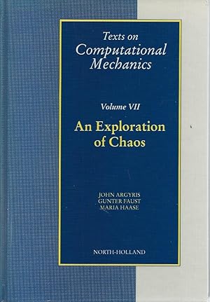 Seller image for An Exploration of Chaos: Volume VII, Texts on Computational Mechanics for sale by San Francisco Book Company