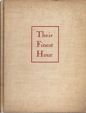 Immagine del venditore per Their Finest Hour: First-Hand Narratives of the War in England venduto da Auldfarran Books, IOBA