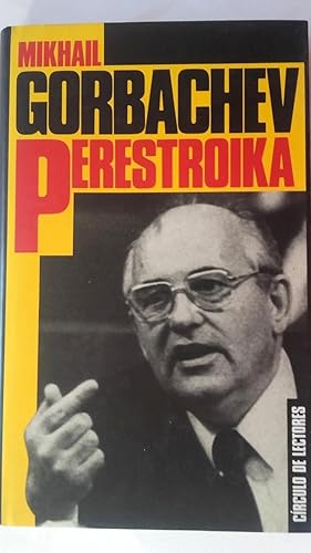 Seller image for Perestroika. Mi mensaje a Rusia y al mundo entero for sale by Librera Ofisierra