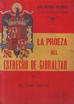 Imagen del vendedor de LA RECONQUISTA DE ESPAA. N 3. LA PROEZA DEL ESTRECHO DE GIBRALTAR. a la venta por Librera Vobiscum