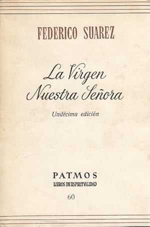 Imagen del vendedor de LA VIRGEN NUESTRA SEORA a la venta por Librera Vobiscum