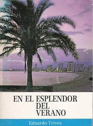 Imagen del vendedor de EN EL ESPLENDOR DEL VERANO a la venta por Librera Vobiscum