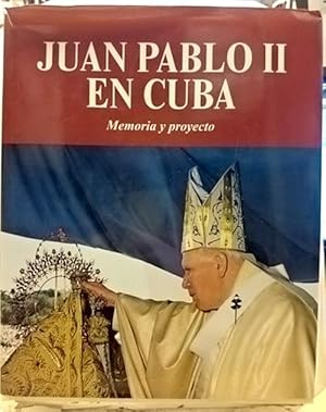 Imagen del vendedor de Juan Pablo II En Cuba. Memoria Y Proyecto a la venta por SalvaLibros