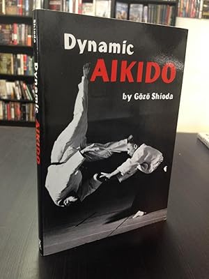Seller image for Dynamic Aikido for sale by THE PRINTED GARDEN, ABA, MPIBA
