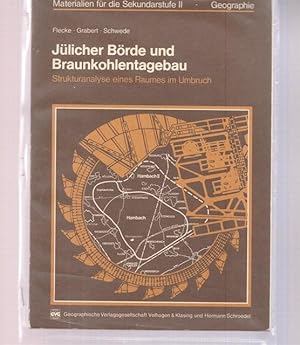 Image du vendeur pour Jlicher Brde und Braunkohlentagebau. Strukturanalyse eines raumes im Umbruch. Materialien fr die Sekundarstufe II. Geographie. mis en vente par Ant. Abrechnungs- und Forstservice ISHGW