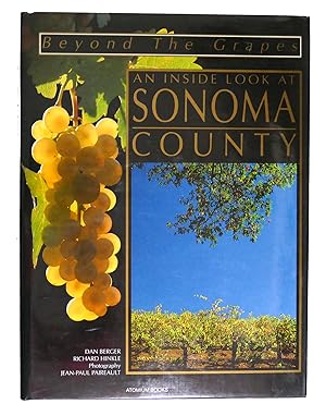 Seller image for BEYOND THE GRAPES : An Inside Look at Sonoma Country for sale by Rare Book Cellar