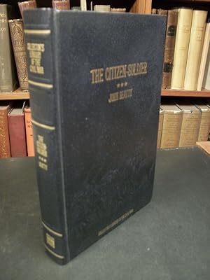 The Citizen-Soldier; Or, Memoirs of a Volunteer (Collector's Library of the Civil War)