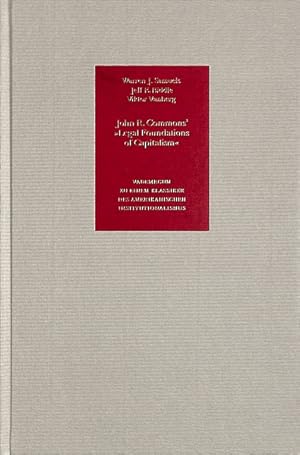 Immagine del venditore per Vademecum zu einem Klassiker des amerikanischen Institutionalismus. J. R. Commons' "Legal Foundations und seine Beitrge zum Institutionalismus. John R. Commons: Institutionelle Evolution durch absichtsvolle Selektion. venduto da Antiquariat Hohmann