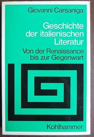 Seller image for Geschichte der italienischen Literatur [: Von d. Renaissance bis z. Gegenwart. Aus d. italien. [Ms.] von Arnica Verena Langenmaier] / Sprache und Literatur; Teil von: Bibliothek des Brsenvereins des Deutschen Buchhandels e.V. for sale by Antiquariat Blschke