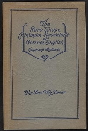 Seller image for The Sure Way Minimum Essentials of Correct English. Revised Edition. (1929) for sale by Ironwood Hills Books