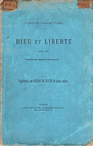 Dieu et Liberté. Deux odes traduites du russe en vers franc ais. Supplement aux "Fleurs de Russie...