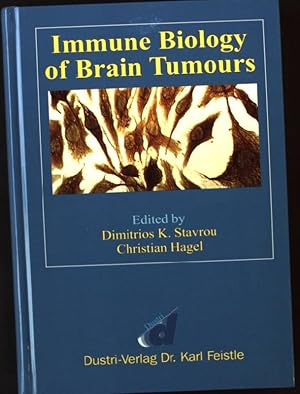 Immune Biology of Brain Tumours (SIGNIERTES EXEMPLAR)