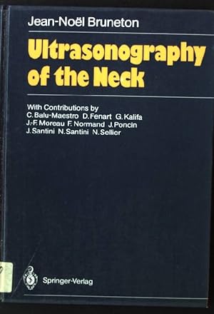 Bild des Verkufers fr Ultrasonography of the Neck zum Verkauf von books4less (Versandantiquariat Petra Gros GmbH & Co. KG)