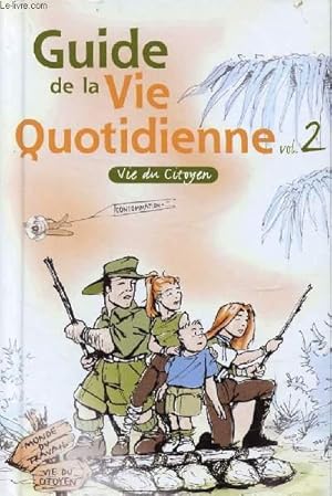 Image du vendeur pour GUIDE DE LA VIE QUOTIDIENNE - VIE DU CITOYEN mis en vente par Le-Livre