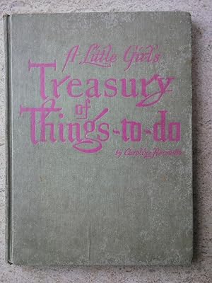 Imagen del vendedor de A Little Girl's Treasury of Things-To-Do a la venta por P Peterson Bookseller