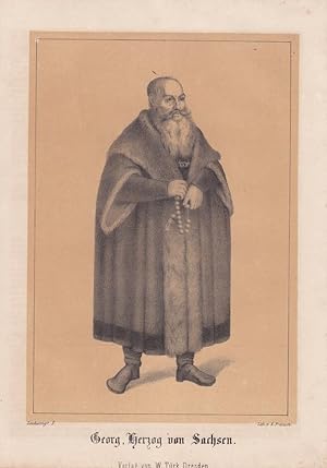 Georg Herzog von Sachsen (1471 - 1539), Georg der Bärtige, Herzog von Sagan, Lithographie um 1860...