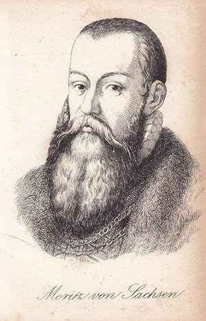 Moritz von Sachsen (1521 - 1553), Herzog des albertinischen Sachsens, Stahlstich um 1845 mit Port...