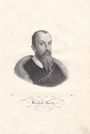 Kurfürst Moritz von Sachsen (1521 - 1553), Herzog des albertinischen Sachsens, Lithographie um 18...