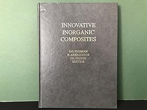 Innovative Inorganic Composites: Innovative Inorganic Composites Symposium, Part of the American ...