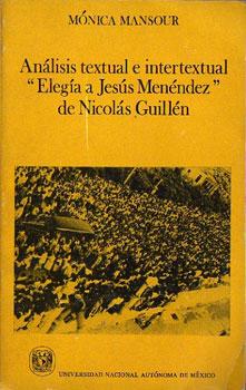 Análisis textual e intertextual "Elegía a Jesús Menéndez" de Nicolás Guillén