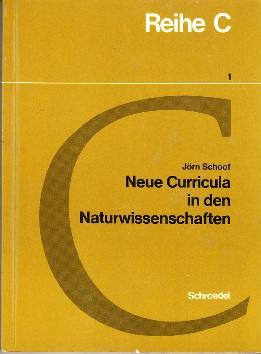 Bild des Verkufers fr Neue Curricula in den Naturwissenschaften. zum Verkauf von Buchversand Joachim Neumann