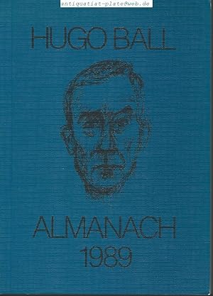 Bild des Verkufers fr Hugo Ball Almanach 1989. Bearbeitet von Ernst Teubner. zum Verkauf von Antiquariat-Plate