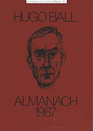 Bild des Verkufers fr Hugo Ball Almanach 1987. Bearbeitet von Ernst Teubner. zum Verkauf von Antiquariat-Plate
