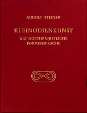 Imagen del vendedor de Kleinodienkunst als goetheanistische Formensprache : Die Entwrfe Steiners u. deren Ausfhrungen durch Bertha Meyer-Jacobs u. and. Goldschmiede (Gesamtausg.) a la venta por AHA-BUCH GmbH