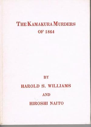 Seller image for The Kamakura Murders of 1864 (Major Baldwin and Lieutenant Bird) for sale by Heath Hill Books Etc.