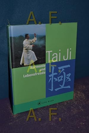 Bild des Verkufers fr Tai-ji : Harmonie und Lebensfreude zum Verkauf von Antiquarische Fundgrube e.U.
