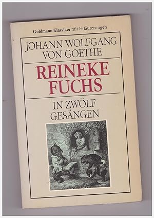 Reineke Fuchs in zwolf gesangen