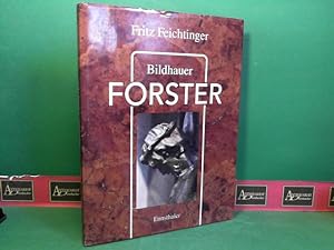 Bild des Verkufers fr Bildhauer Forster (Prof.Franz S.) - Eine Monographie. zum Verkauf von Antiquariat Deinbacher