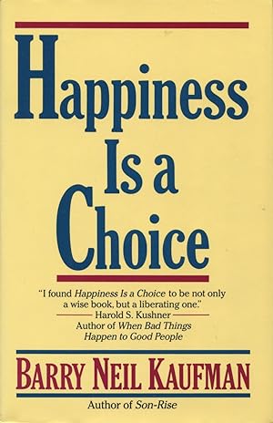 Seller image for Happiness Is a Choice for sale by Kenneth A. Himber