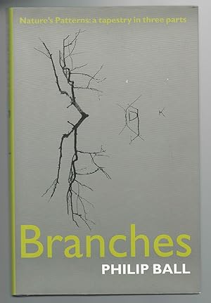 Branches : Nature's Patterns A Tapestry in Three Parts