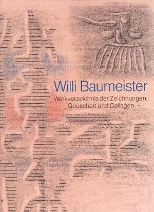 Bild des Verkufers fr Willi Baumeister : Werkverzeichnis der Zeichnungen, Gouachen und Collagen. Dietmar J. Ponert. In Zsarb. mit Felicitas Karg-Baumeister. Hrsg. von d. Staatsgalerie Stuttgart zum Verkauf von Licus Media