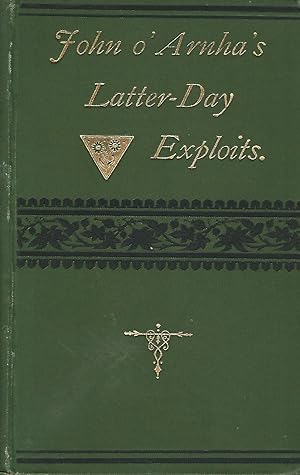 John o' Arnha's Latter-day Exploits, and Other Poems.