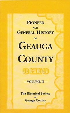 Pioneer and General History of Geauga County Ohio