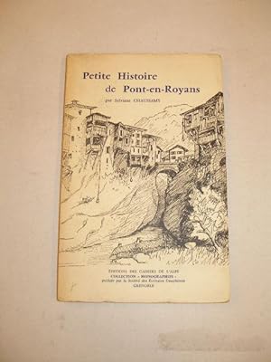 PETITE HISTOIRE DE PONT - DE - ROYANS