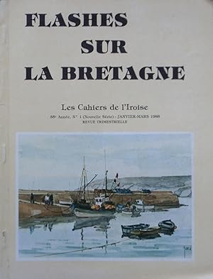 Flashes sur la Bretagne: Les Cahiers de l'Iroise 35° Année n° 1 (Leconte de Lisle et la Bratagne ...