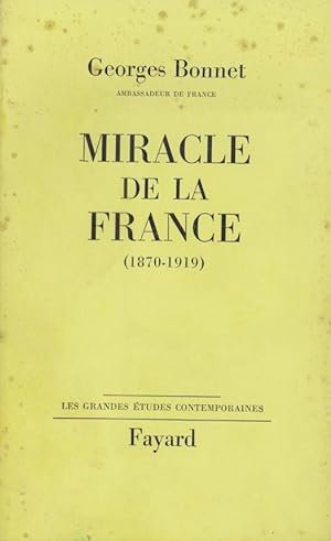 Bild des Verkufers fr Miracle de la France (1870-1919). zum Verkauf von Antiquariat Kaner & Kaner GbR