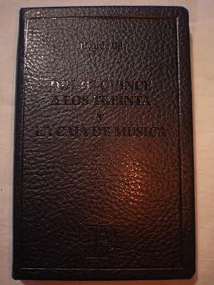 Imagen del vendedor de De los quince a los treinta y La caja de música ( Colección El Parnasillo 111) a la venta por Librería Antonio Azorín