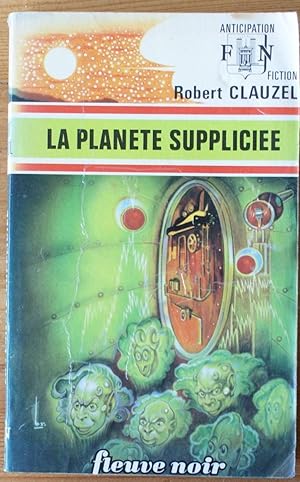 La planète suppliciée