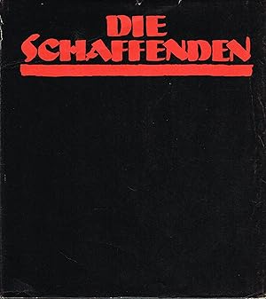 Bild des Verkufers fr Die Schaffenden Eine Auswahl der Jahrgnge I bis II und Katalog des Mappenwerkes zum Verkauf von Leipziger Antiquariat