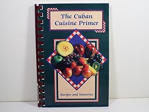 The Cuban Cuisine Primer