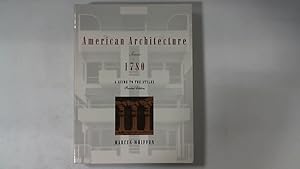 Seller image for American architecture since 1780. A guide to the styles. Englisch.,Revised edition. for sale by Antiquariat Maiwald