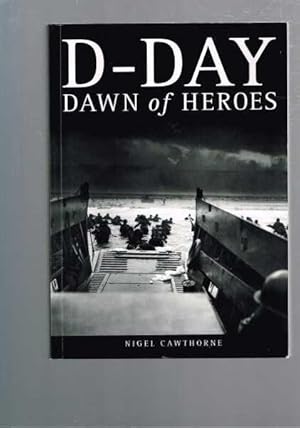 D - Day Dawn of Heroes