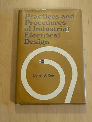 Practices and Procedures of Industrial Electrical Design